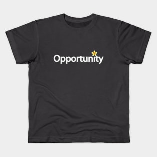 Opportunity artistic typographic artwork Kids T-Shirt